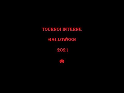 Tournoi interne Halloween 2021